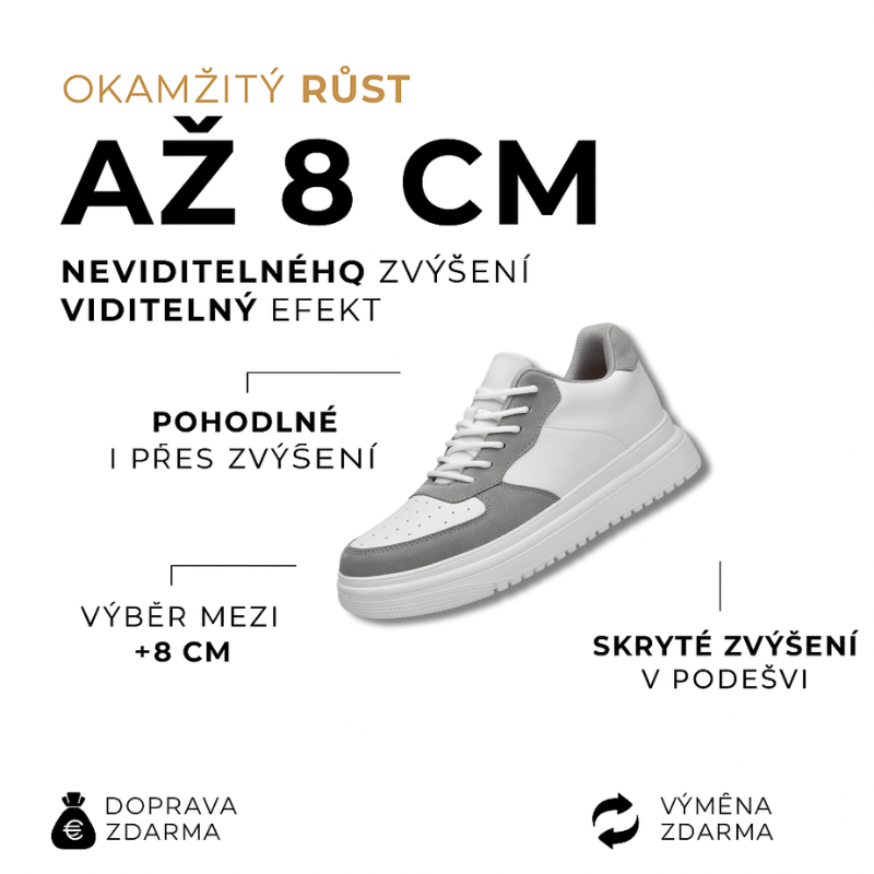 GREY STREET |+8 CM OKAMŽITĚ, ZARUČENÉ POHODLÍ